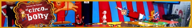 SALÓN DE FIESTAS EL CIRCO DE BONY